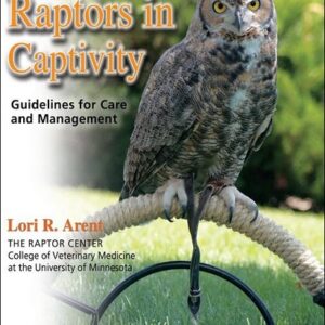 Raptors in Captivity: Guidelines for Care and Management
