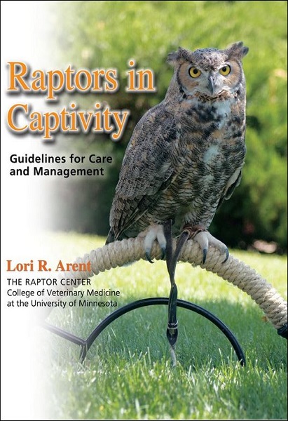 Raptors in Captivity: Guidelines for Care and Management