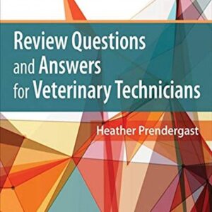 Review Questions and Answers for Veterinary Technicians, 5th Edition
