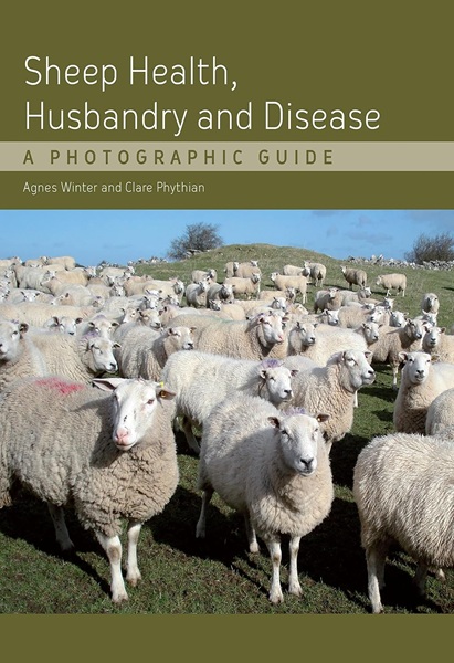 Sheep Health, Husbandry and Disease: A photographic Guide