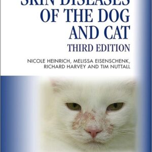 Skin Diseases of the Dog and Cat: A Colour Handbook, 3rd Edition