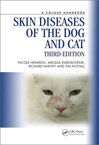Skin Diseases of the Dog and Cat: A Colour Handbook, 3rd Edition
