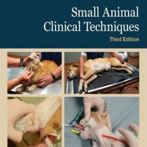 Small Animal Clinical Techniques, 3rd Edition