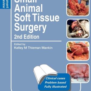 Small Animal Soft Tissue Surgery, 2nd Edition