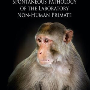 Spontaneous Pathology of the Laboratory Non-human Primate