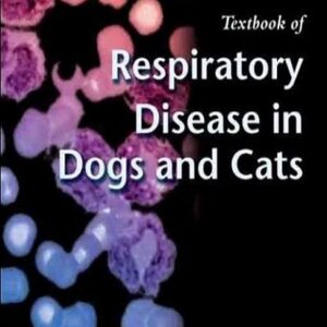 Textbook of Respiratory Disease in Dogs and Cats
