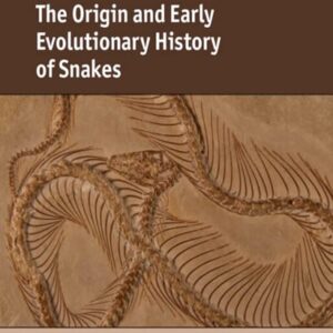 The Origin and Early Evolutionary History of Snakes