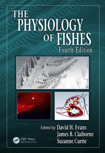 The Physiology of Fishes, 4th Edition