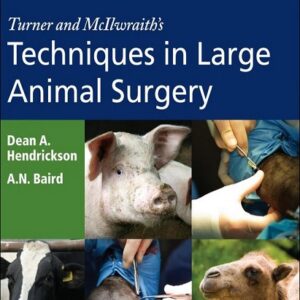 Turner and McIlwraith's Techniques in Large Animal Surgery, 4th Edition