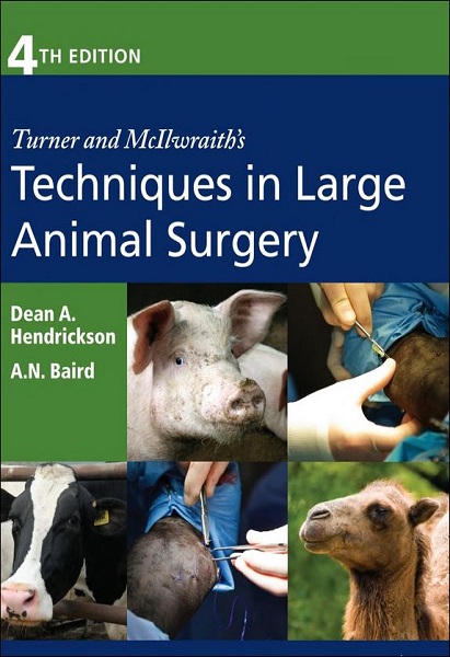 Turner and McIlwraith’s Techniques in Large Animal Surgery, 4th Edition