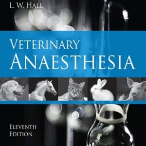 Veterinary Anaesthesia, 11th Edition