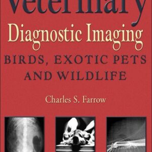 Veterinary Diagnostic Imaging: Birds, Exotic Pets, and Wildlife