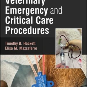 Veterinary Emergency and Critical Care Procedures, 3rd Edition