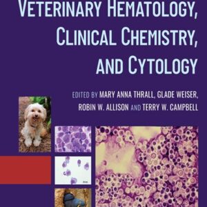 Veterinary Hematology, Clinical Chemistry, and Cytology, 3rd Edition