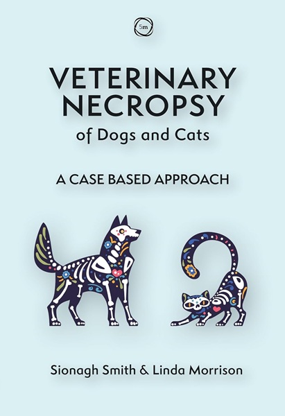 Veterinary Necropsy of Dogs and Cats: Case Based Approach