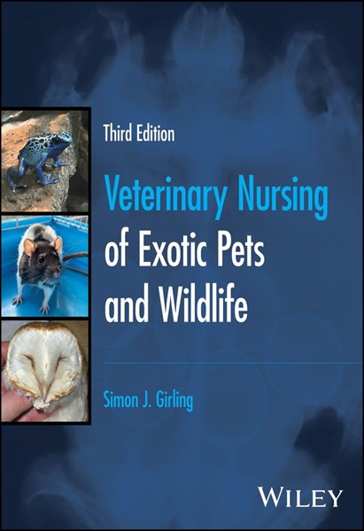 Veterinary Nursing of Exotic Pets and Wiildlife, 3rd Edition
