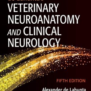 de Lahunta's Veterinary Neuroanatomy and Clinical Neurology, 5th Edition
